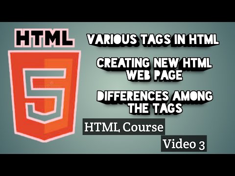 Creating New HTML Web Page | Various Tags | Differences among Tags | Detailed HTML Course in English