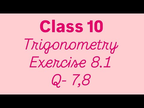 Exercise 8.1 (Q-7,8) Trigonometry class 10 #maths #ncert #class10