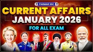 JANUARY 2026 | MONTHLY CURRENT AFFAIRS FOR ALL EXAMS | SSC CGL, CHSL, MTS, GD, RRB NTPC, UP LEKHPAL