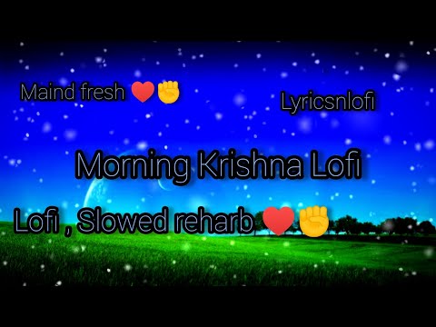Morning Krishna Lofi,showed Reharb #lofi #reveb #lofimusic #krishna #god #bhagawan #shrikrishna