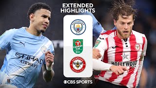 Manchester City vs. Brentford: Extended Highlights | Carabao Cup Quarterfinals | CBS Sports Golazo
