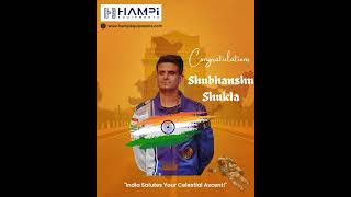 Shubhanshu Shukla - A Proud Moment for the Nation #ShubhanshuShukla #SpaceMission #hampiequipments