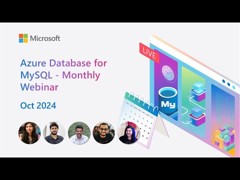 Azure Database for MySQL - Monthly Webinar (Oct 2024)