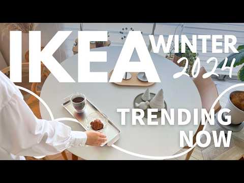 IKEA Winter 2024 🎉 Must-Have New Arrivals | Check These Best-Selling Items Before They’re Gone!
