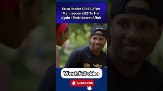 Erica Racine CRIES After Mendeecee LIES To Her Again | Their Secret Affair #EricaRacine Part 3