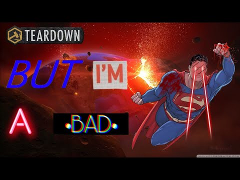 Teardown but i suck at being superman