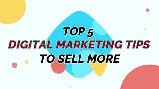Top 5 Digital Marketing Tips for Small Businesses to Sell More | WebTech Solution