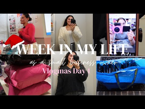 WEEK IN MY LIFE AS A SMALL BUSINESS OWNER |VLOGMAS DAY 1|