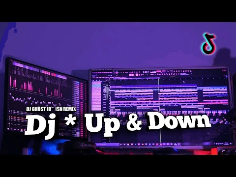DJ UP & DOWN - Versi TikTok (DJ GHOST ID)