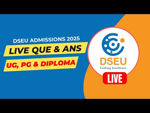 DSEU Admission 2025 🔥 |Live Q&A | Counselling Schedule, Merit List & Result Updates