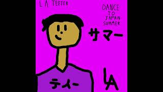L.A Teeter - Dance To Japan Summer (Future Funk)