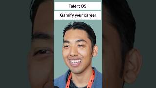 Gamify your career with Talent OS
