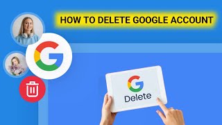 How to Delete Google Account 2025 Delete Google Account