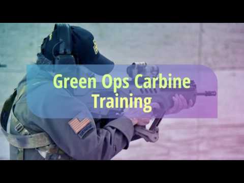 Green Ops Carbine Training