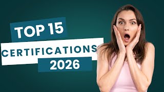 Top 15 Certifications in 2026