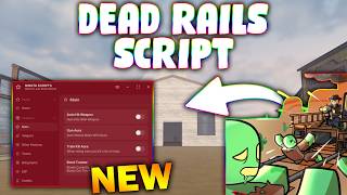 *NEW* Dead Rails Script (PASTEBIN 2026) ( TELEPORT ,AIMBOT , GET ALL ITEMS, AUTO FINISH , ESP)