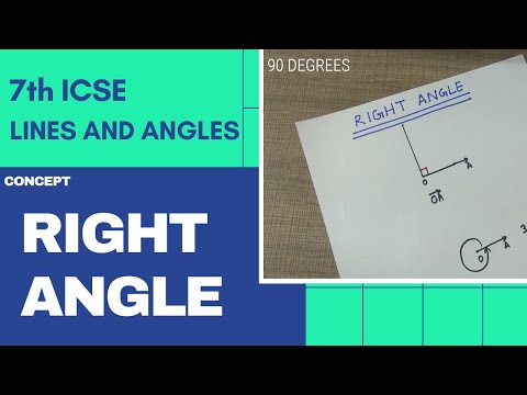 RIGHT ANGLE - CHAPTER 17 "LINES AND ANGLES" | 7th STD | ICSE