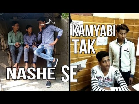 Nashe Se Kamyabi Tak || Waqt To Sabka Badalta Hai ||  Time Changing || Gautam Chaudhary