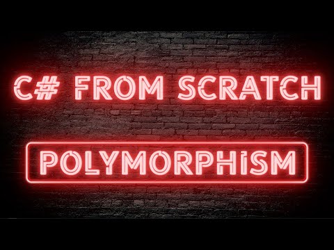 C# From Scratch - 03.10 Polymorphism
