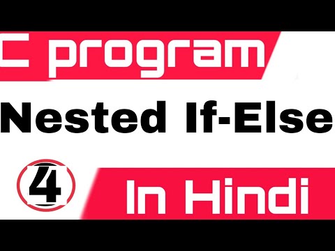 C programing  nested if -else || C Language Tutorial For Beginners In Hindi  🔥 |4