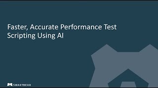 Faster, Accurate Performance Test Scripting Using AI