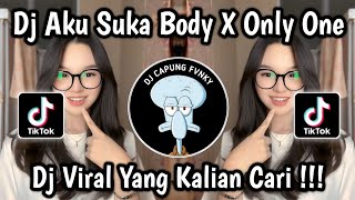 DJ AKU SUKA BODY X ONLY ONE BY DJ DANVATA ‎VIRAL TIKTOK 2025 🔥