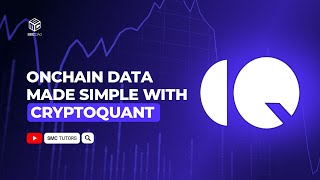 Onchain Data Made Simple With CryptoQuant