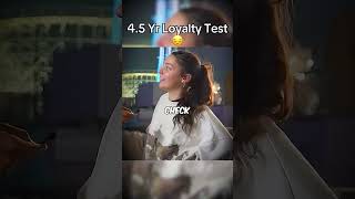 4.5 Yr Loyalty Test 😔