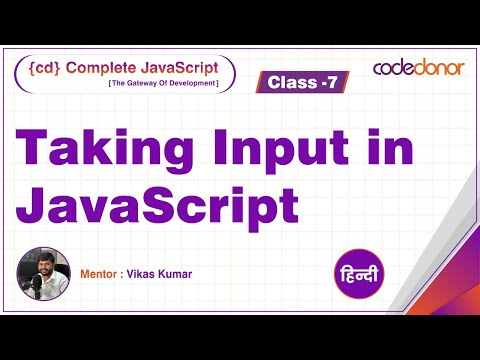 Taking Input In JavaScript l Prompt Method | CD Complete JavaScript Course | C-7 l Hindi