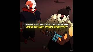Todo: What's Your Type, Sukuna😭🥀| Jujutsu Kaisen #animeedit #sukuna #yuji #edit #shorts #jjk