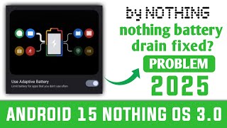 Nothing CMF Phone 1 : Fix 🔋 Battery Drain Problem | Nothing OS 3.0