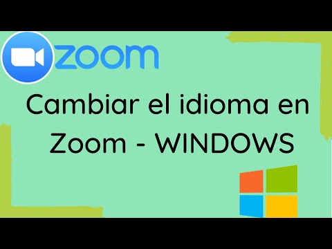 Cambiar el idioma en Zoom - PARA WINDOWS