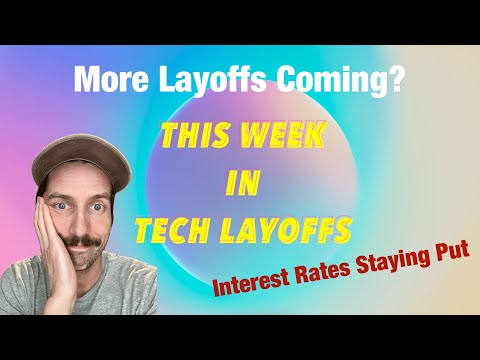 More Tech Layoffs Coming? Interest Rates Staying The Same. AI Is Just A Buzz Word