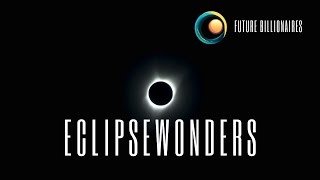 EclipseWonders (Team Future Billionaires) (Demo Video)