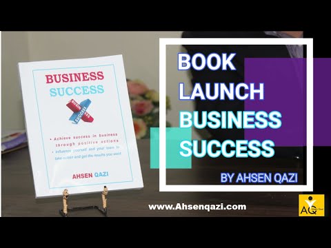 Business Success Book Launch Video| Business success tips |Business success affirmation| Ahsen Qazi