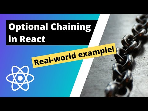 React JS Optional Chaining (ES2020) tutorial - REAL WORLD EXAMPLE