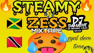 STEAMY🥵ZESS🇹🇹MIXTAPE🇯🇲#zess#dancehall#steamy#mixtape