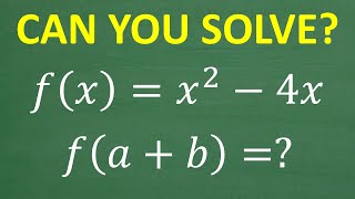 How to Evaluate f(a + b) Given f(x) = x² − 4x
