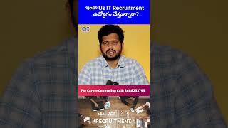 ఇంకా US IT Recruitment ఉద్యోగం చేస్తున్నారా? | Choose Your Career | Career Guidance Call: 8688253795