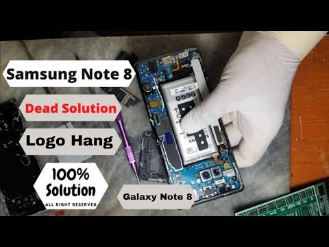 Samsung note 8 full dead & logo Hang solution 💯 OK solution