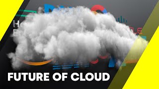 Future of Cloud (2022)