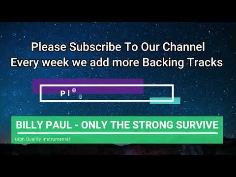 Billy Paul - Only The Strong Survive (HQ Instrumental - Backing Track - Karaoke)
