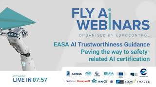 FLY AI #4 - EASA AI Trustworthiness Guidance: paving the way to safety-related AI certification