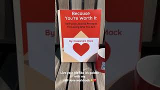 Learn To Live Your Life Like It's Golden With My Self-Love Workbook Journal