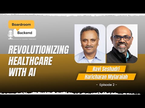 Revolutionizing Healthcare with AI: Hosting Ravi Seshadri, Tech Innovator in AI-driven Healthcare