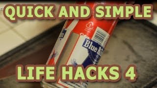 Quick and Simple Life Hacks - Part 4