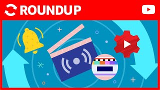 New Premieres Features, Ad-friendly Guidelines Article Refresh, and More | Roundup by TeamYouTube