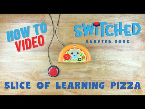 How-to switch adapt Fisher Price Slice of Learning Pizza | SWITCHED ADAPTED TOYS