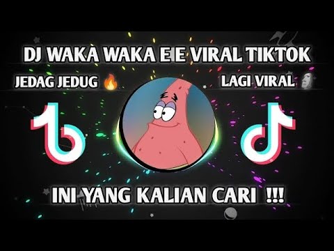DJ WAKA WAKA EE TIKTOK VIRAL JEDAG JEDUG TERBARU 2022