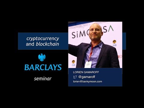 Bitcoin and Blockchain Seminar - Barclays